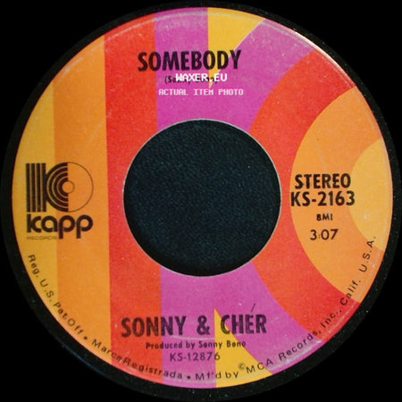 Sonny & Cher - A Cowboy's Work Is Never Done / Somebody side B