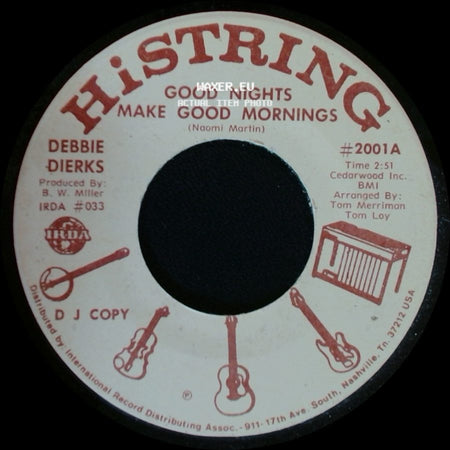 Debbie Dierks - Good Nights Make Good Mornings / Good Nights Make Good Mornings side B