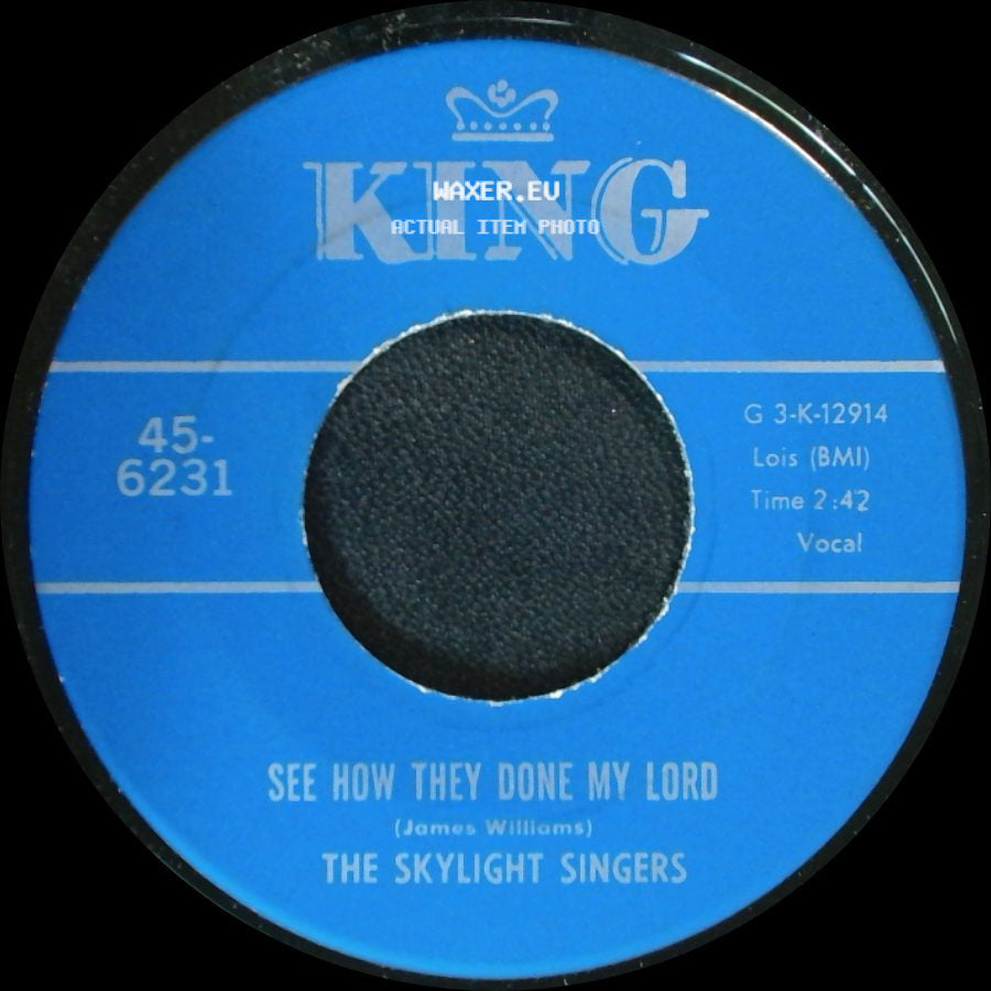 The Skylight Singers - In Thy Service / See How They Done My Lord side B