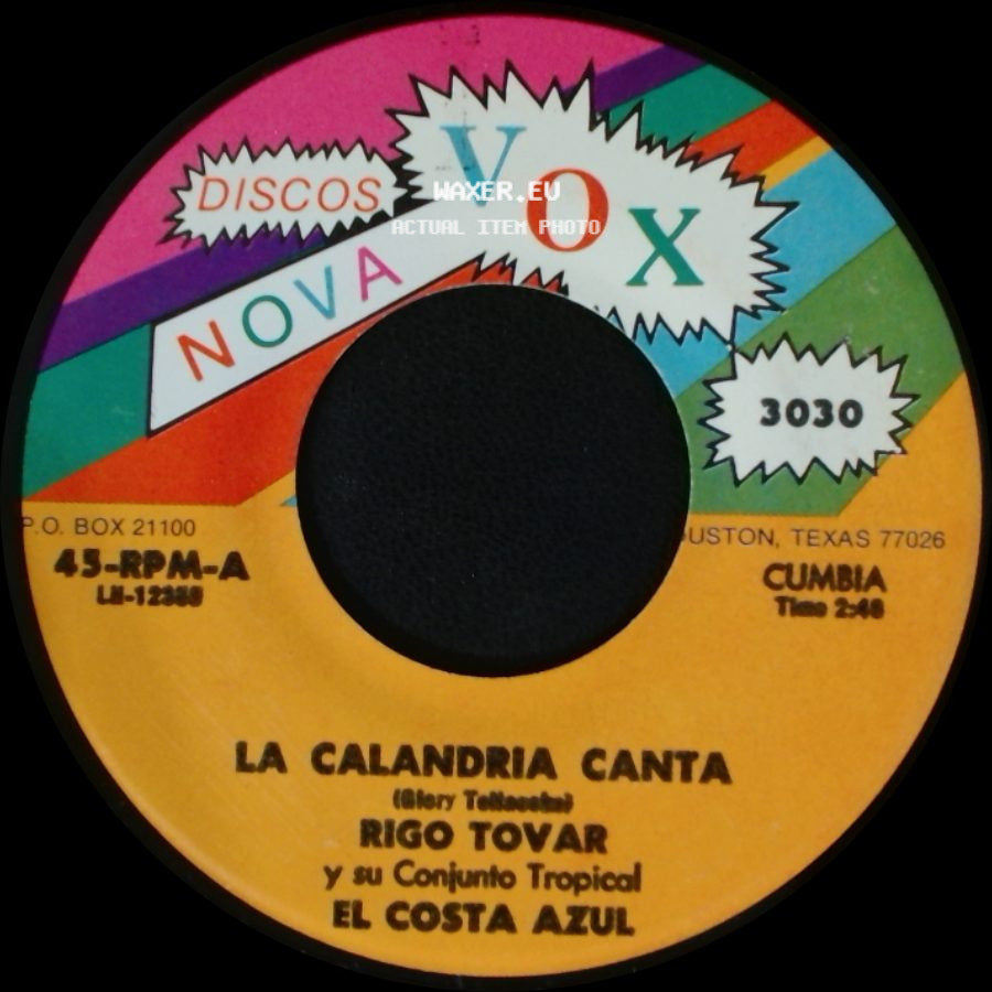 Rigo Tovar Y Su Conjunto Tropical / Rigo Tovar Y Su Conjunto Tropical El Costa Azul - La Calandria Canta / Yo No Fui side A