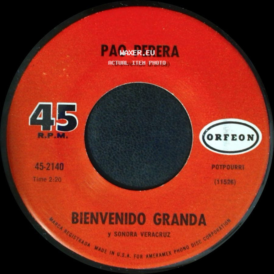 Bienvenido Granda Y Sonora Veracruz - Pao Perera (Bienvenido Granda) / Maldita Cantina side A
