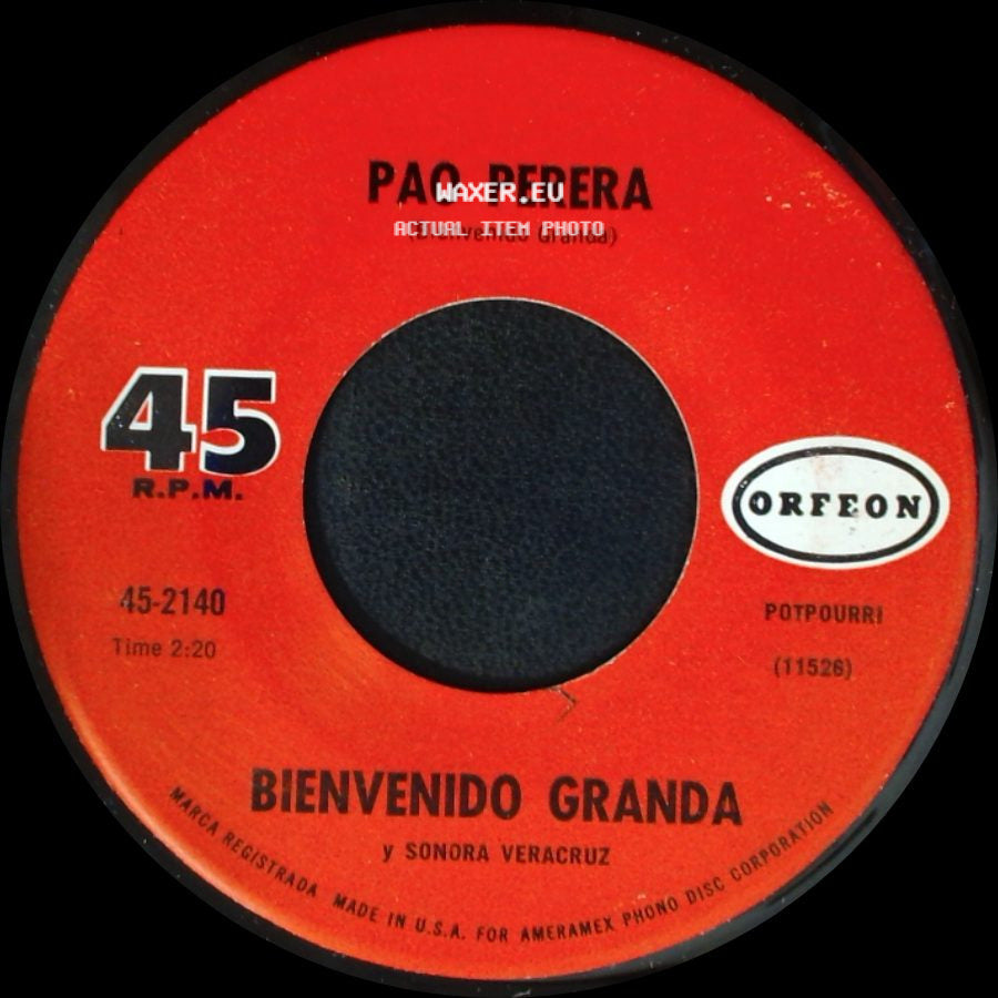 Pao Perera / Bienvenido Granda Y Sonora Veracruz - Bienvenido Granda Y Sonora Veracruz / Maldita Cantina side A