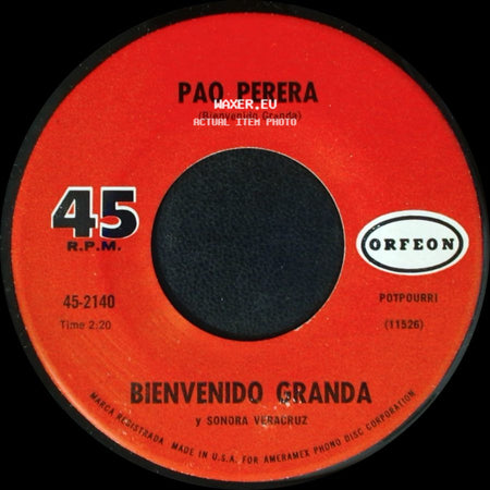 Bienvenido Granda Y Sonora Veracruz - Pao Perera / Maldita Cantina side A