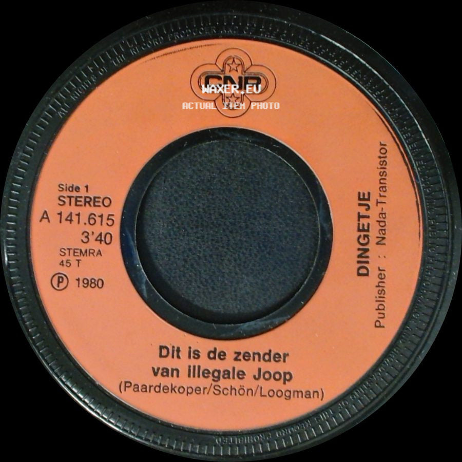 Dingetje - Dit Is De Zender Van Illegale Joop / Dit Is De Zender Van Illegale Joop (Part Ii) side A