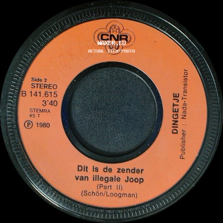 Dingetje - Dit Is De Zender Van Illegale Joop / Dit Is De Zender Van Illegale Joop (Part Ii) side B