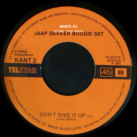 Jaap Dekker Boogie Set / Jaap Dekker Boogie Set En De 1E F.C. Utrecht - Don't Give It Up / We Geven Het Niet Op side A