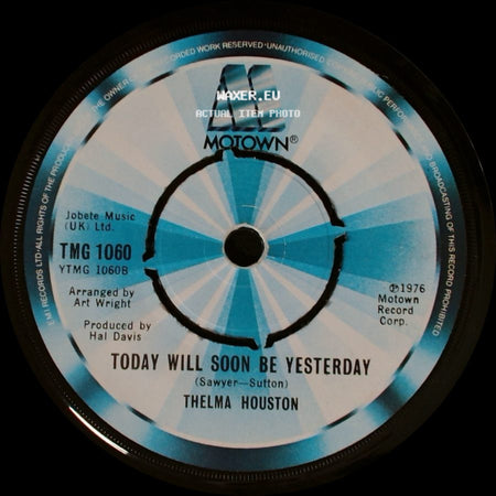 Thelma Houston - Don't Leave Me This Way / Today Will Soon Be Yesterday side B