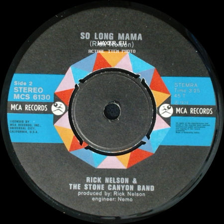 Rick Nelson & The Stone Canyon Band - Garden Party / So Long Mama side B