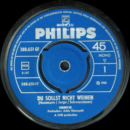 Heintje - Du Sollst Nicht Weinen / Ich Bau' Dir Ein Schloss side A