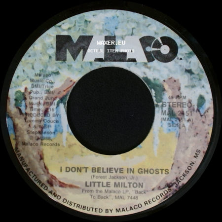 Little Milton - I Don't Believe In Ghosts / I Was Tryin' Not To Break Down side A