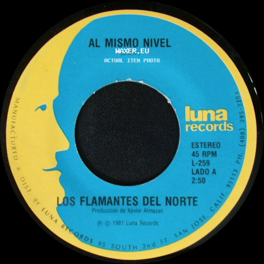Los Flamantes Del Norte - Al Mismo Nivel / Amargo Dolor side A
