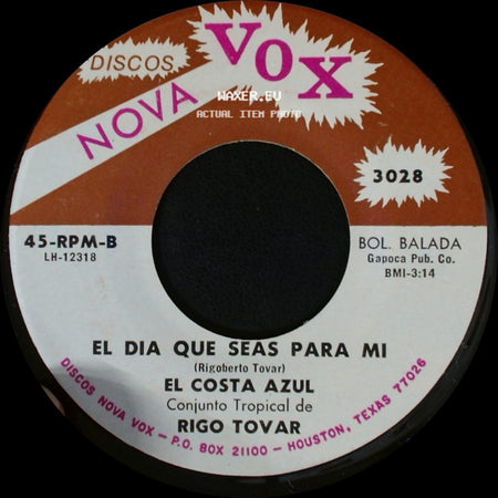El Costa Azul - El Dia Que Seas Para Mi / Pajarillo Montañero side A