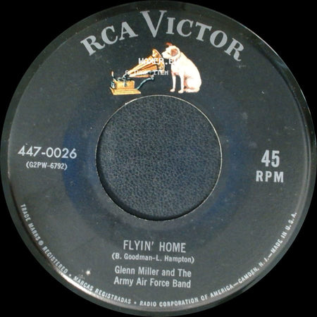 Glenn Miller And The Army Air Force Band - Holiday For Strings / Flyin' Home side B