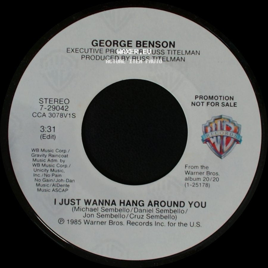 George Benson - I Just Wanna Hang Around You / I Just Wanna Hang Around You side A