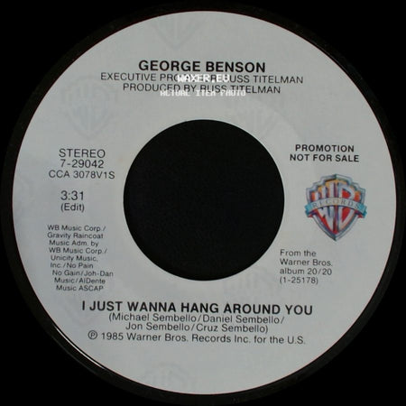 George Benson - I Just Wanna Hang Around You / I Just Wanna Hang Around You side A