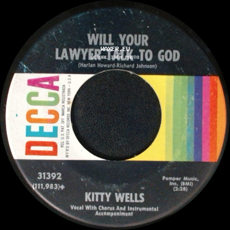 Kitty Wells - Will Your Lawyer Talk To God / The Big Let Down side A