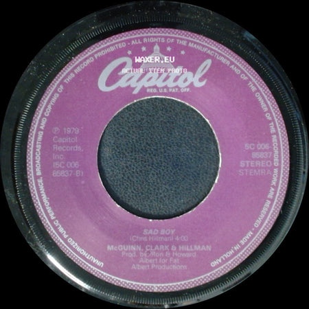 Mcguinn, Clark & Hillman - Sad Boy / Don't You Write Her Off side A