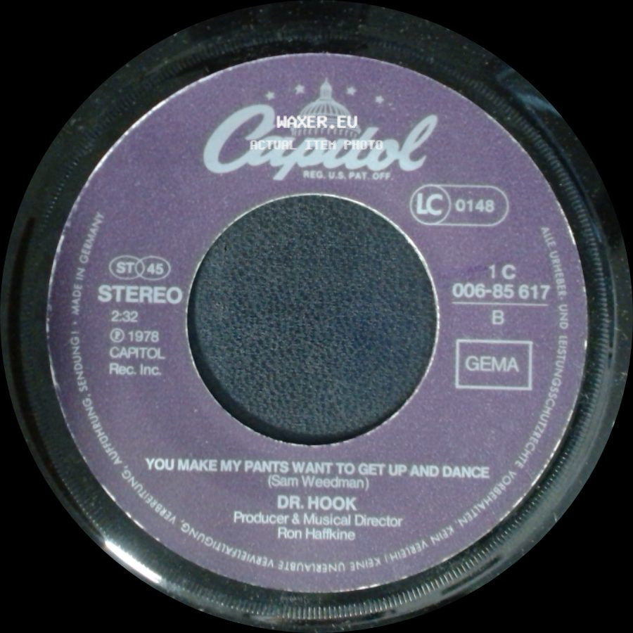 Dr. Hook - You Make My Pants Want To Get Up And Dance / I Don't Want To Be Alone Tonight side A