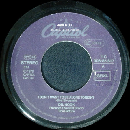 Dr. Hook - You Make My Pants Want To Get Up And Dance / I Don't Want To Be Alone Tonight side B
