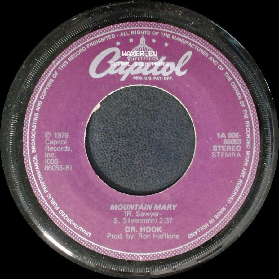 Dr. Hook - Mountain Mary / What Do You Want? side A