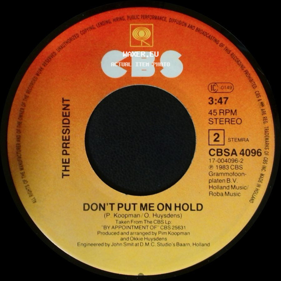 The President - Don't Put Me On Hold / You're Gonna Like It side A