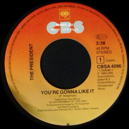 The President - Don't Put Me On Hold / You're Gonna Like It side B