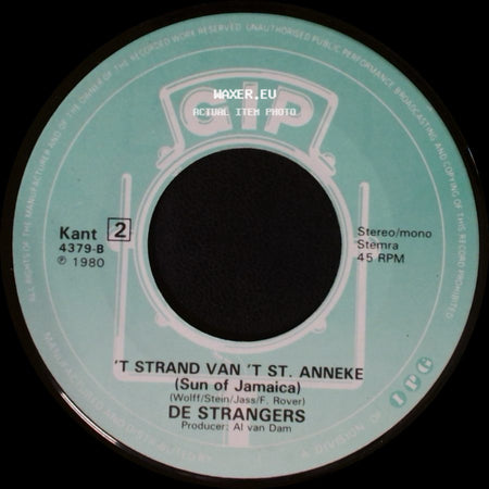 De Strangers - 't Strand Van 't St. Anneke (Sun Of Jamaica) / Azzek Nog Zou Trouwe (Can't Stop The Music) side A