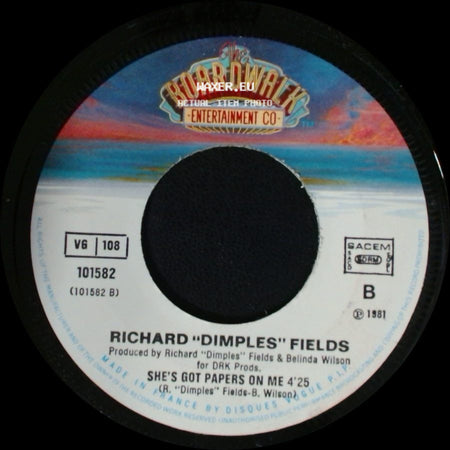 Richard "Dimples" Fields - I've Got To Learn To Say No! / She's Got Papers On Me side B