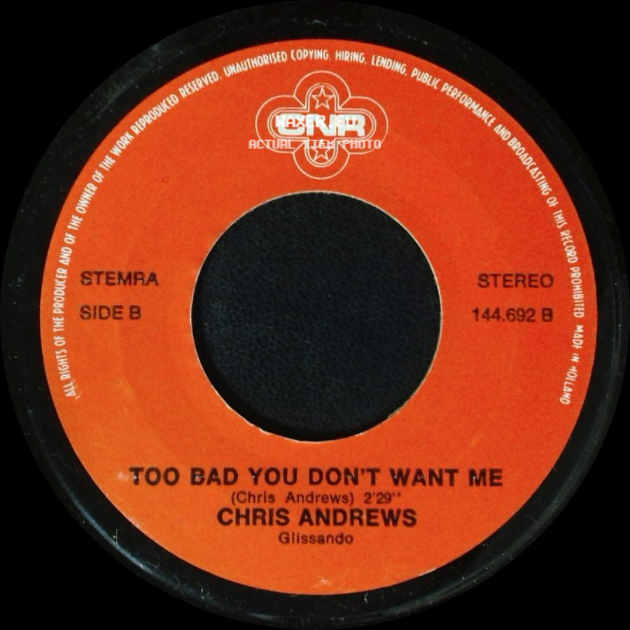 Chris Andrews - Yesterday Man / Too Bad You Don't Want Me side B