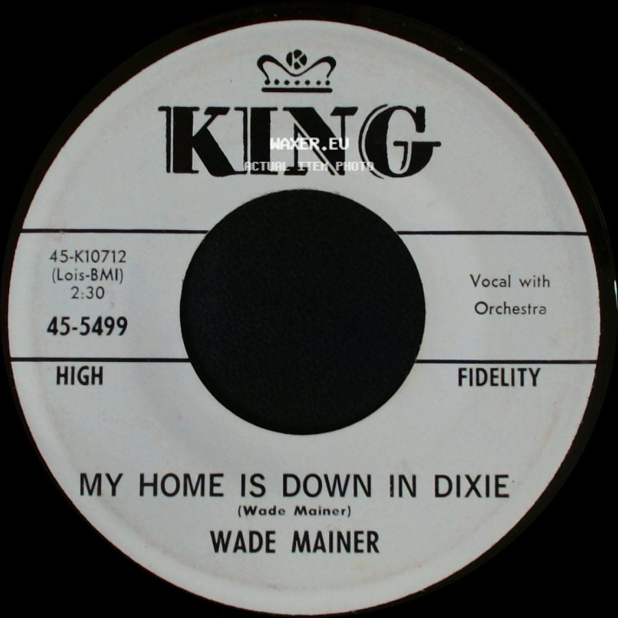 Wade Mainer - My Home Is Down In Dixie / On The Banks Of The Ohio side A