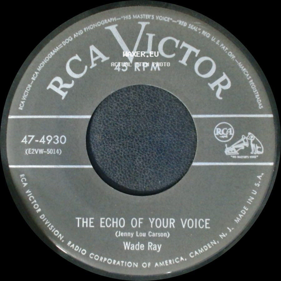 Wade Ray - Bill Bailey, Won't You Please Come Home / The Echo Of Your Voice side B