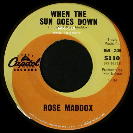 Rose Maddox - When The Sun Goes Down / Alone With You side A