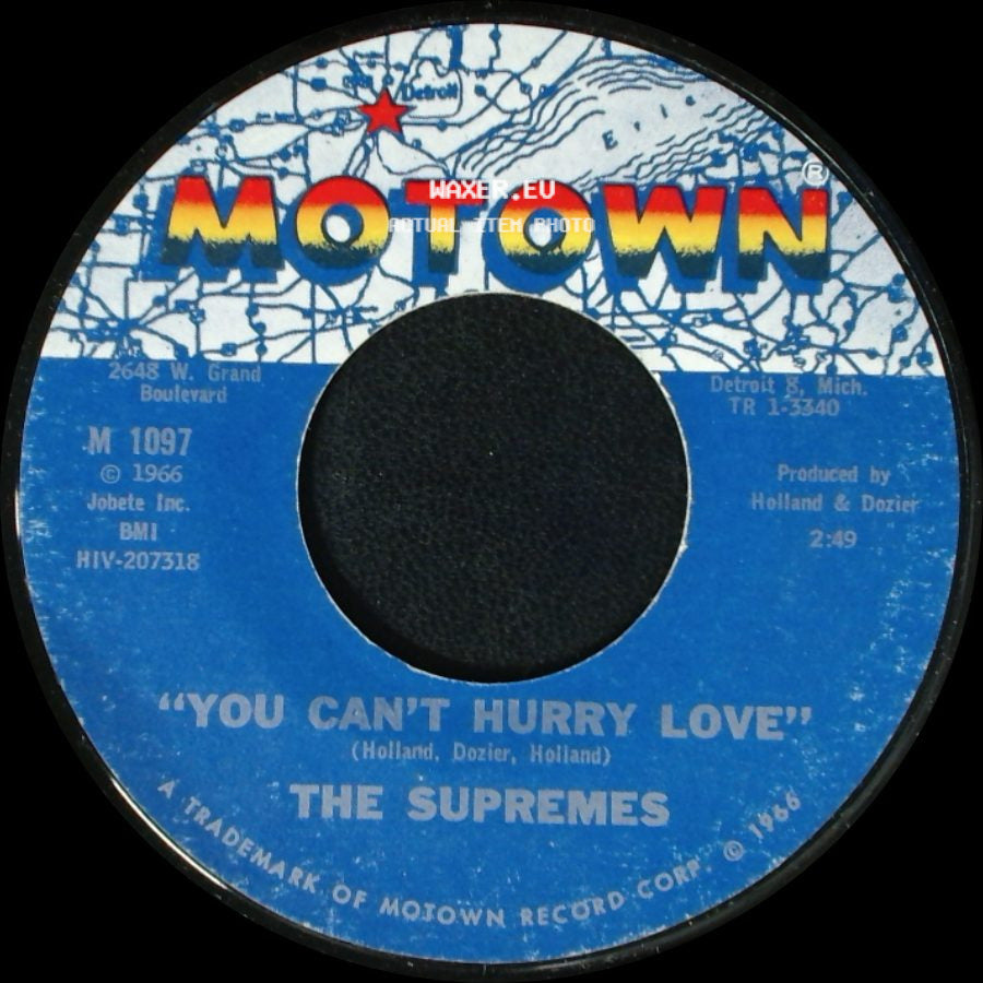 The Supremes - "You Can't Hurry Love" / Put Yourself In My Place side A