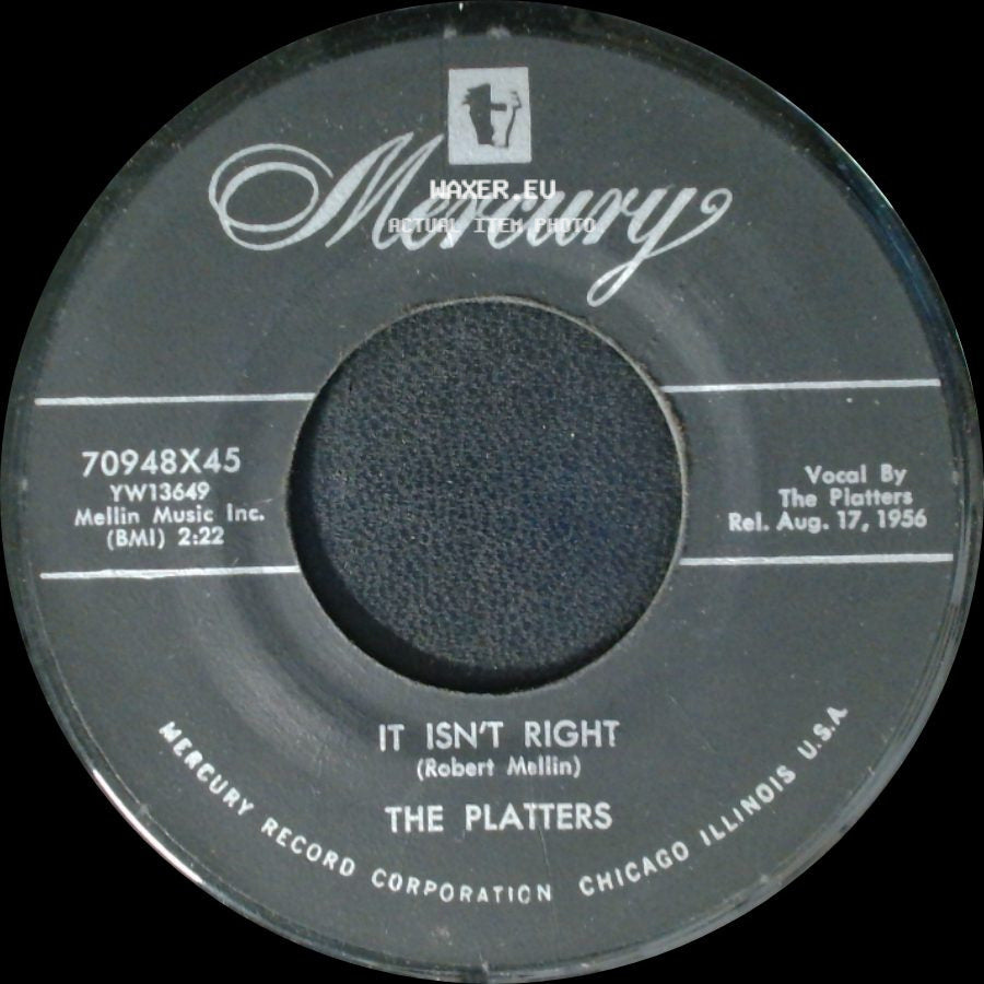 The Platters - It Isn't Right / You'll Never Never Know side A