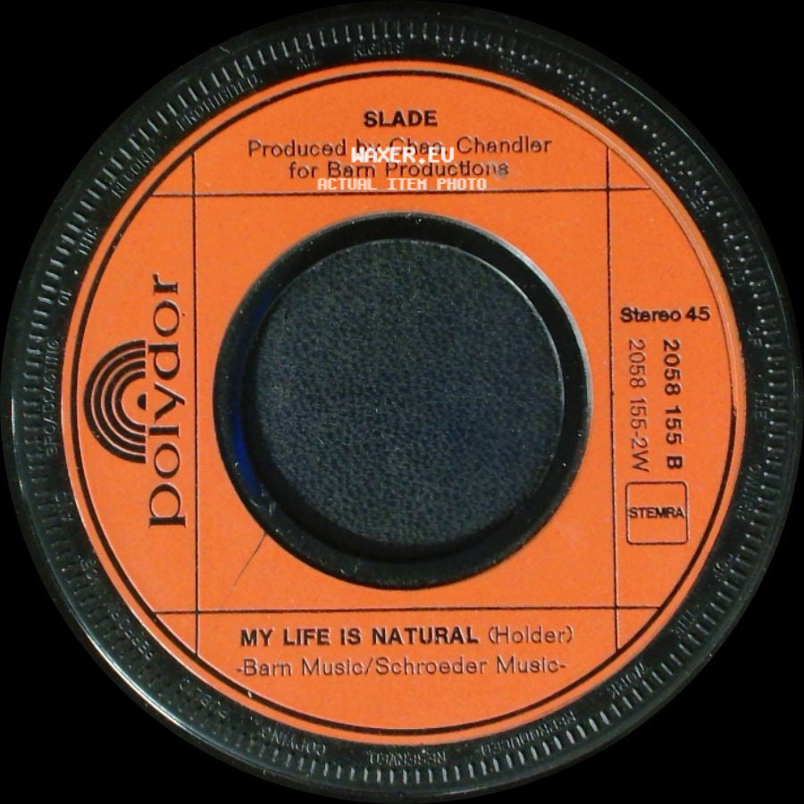 Slade - My Life Is Natural / Coz I Luv You side A
