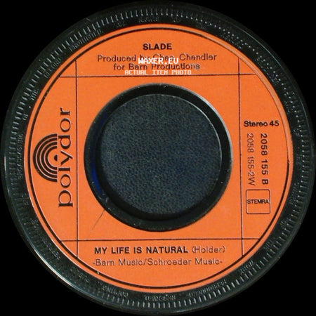 Slade - My Life Is Natural / Coz I Luv You side A