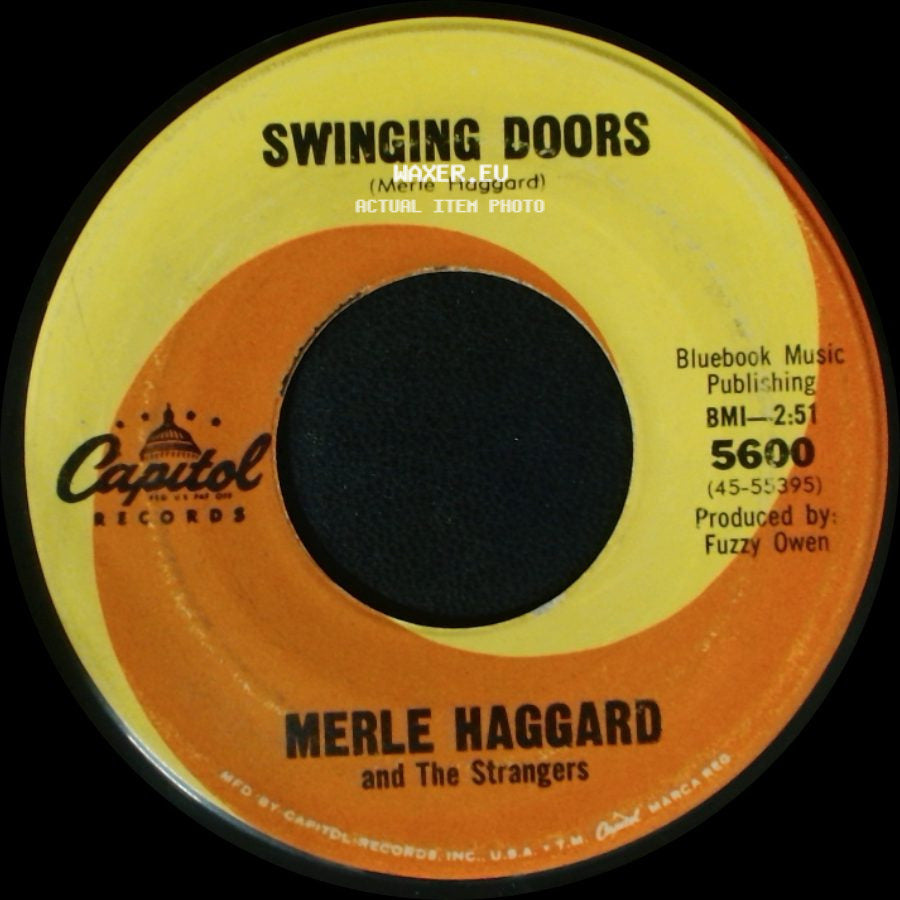 Merle Haggard And The Strangers - Swinging Doors / The Girl Turned Ripe side A