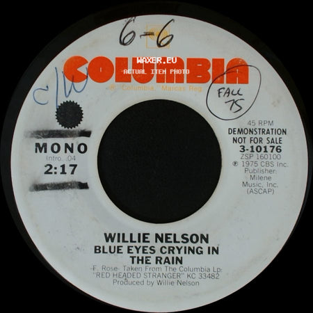 Willie Nelson - Blue Eyes Crying In The Rain / Blue Eyes Crying In The Rain side A