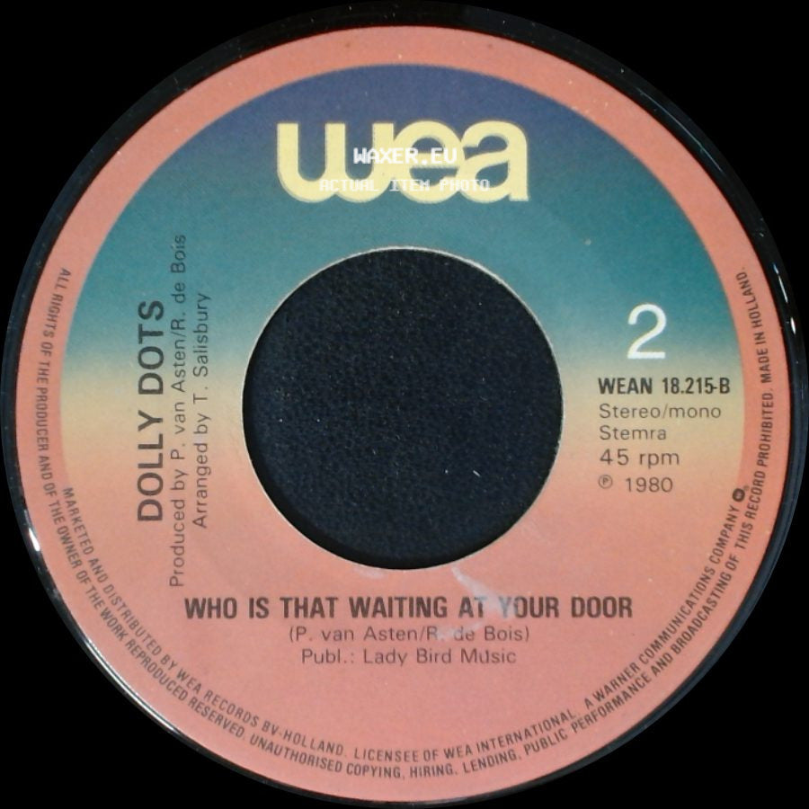 Dolly Dots - We Believe In Love / Who Is That Waiting At Your Door side B