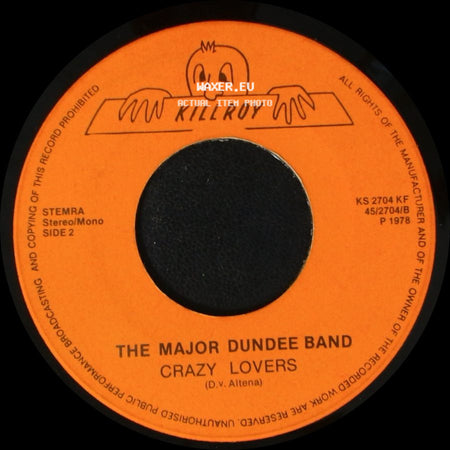 The Major Dundee Band - The Longer The Distance / Crazy Lovers side B