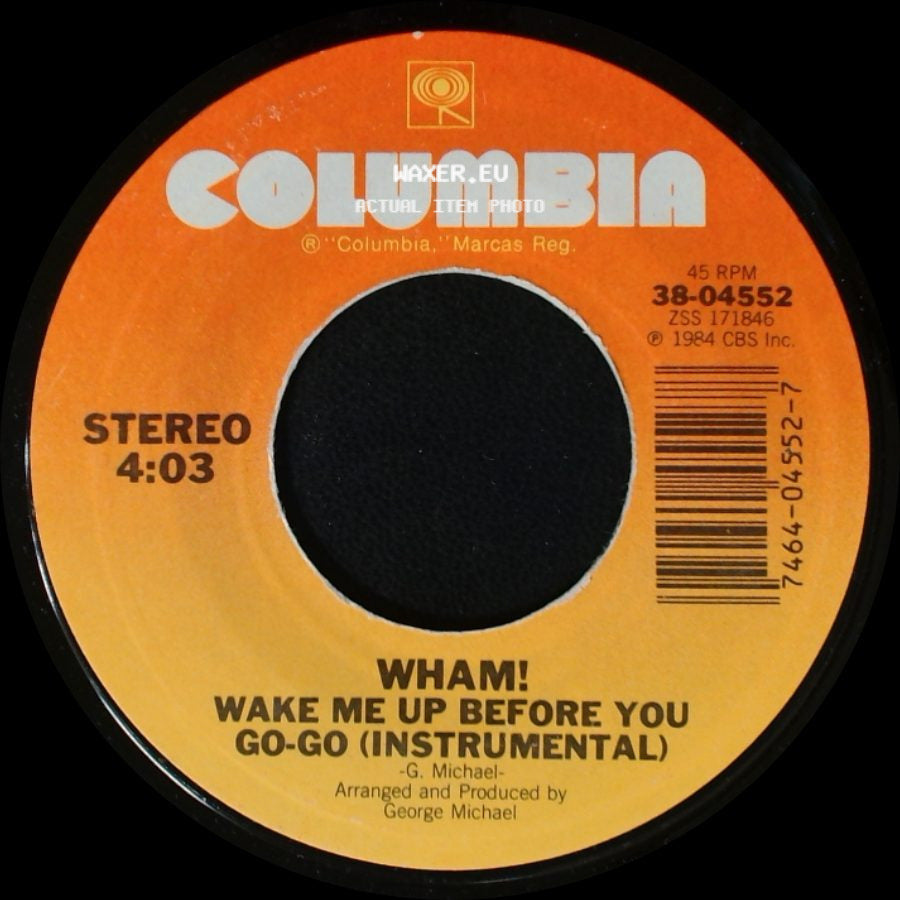 Wham! - Wake Me Up Before You Go-Go (Instrumental) / Wake Me Up Before You Go-Go side A