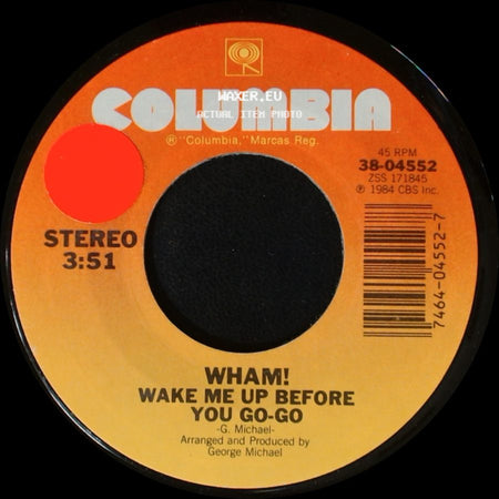 Wham! - Wake Me Up Before You Go-Go (Instrumental) / Wake Me Up Before You Go-Go side B