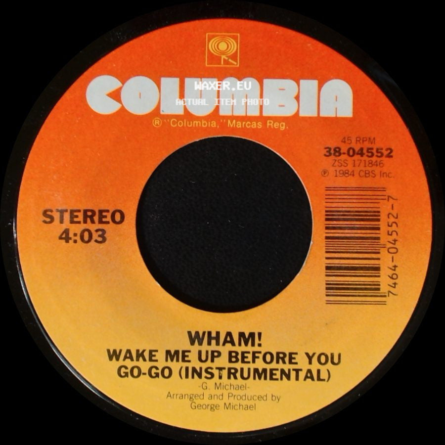 Wham! - Wake Me Up Before You Go-Go / Wake Me Up Before You Go-Go (Instrumental) side B