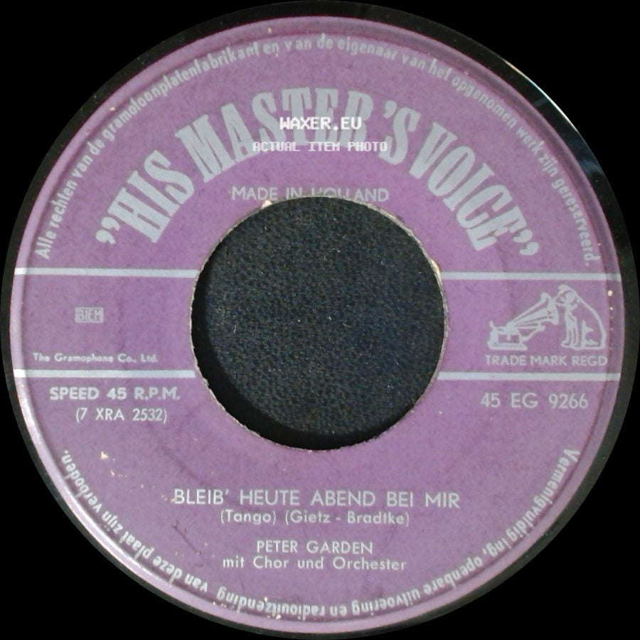 Peter Garden / Peter Garden Mit Chor Und Orchester - Bleib' Heute Abend Bei Mir / Komm Ins Tal Der Wilden Rosen (Ghost Train) (Cowboy-Foxtrott) side A
