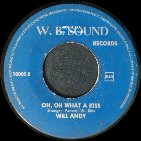 Will Andy - My Love / Oh, Oh What A Kiss side B