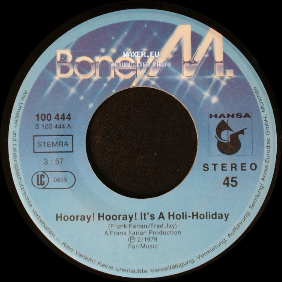 Boney M. - Hooray! Hooray! It's A Holi-Holiday / Ribbons Of Blue side A