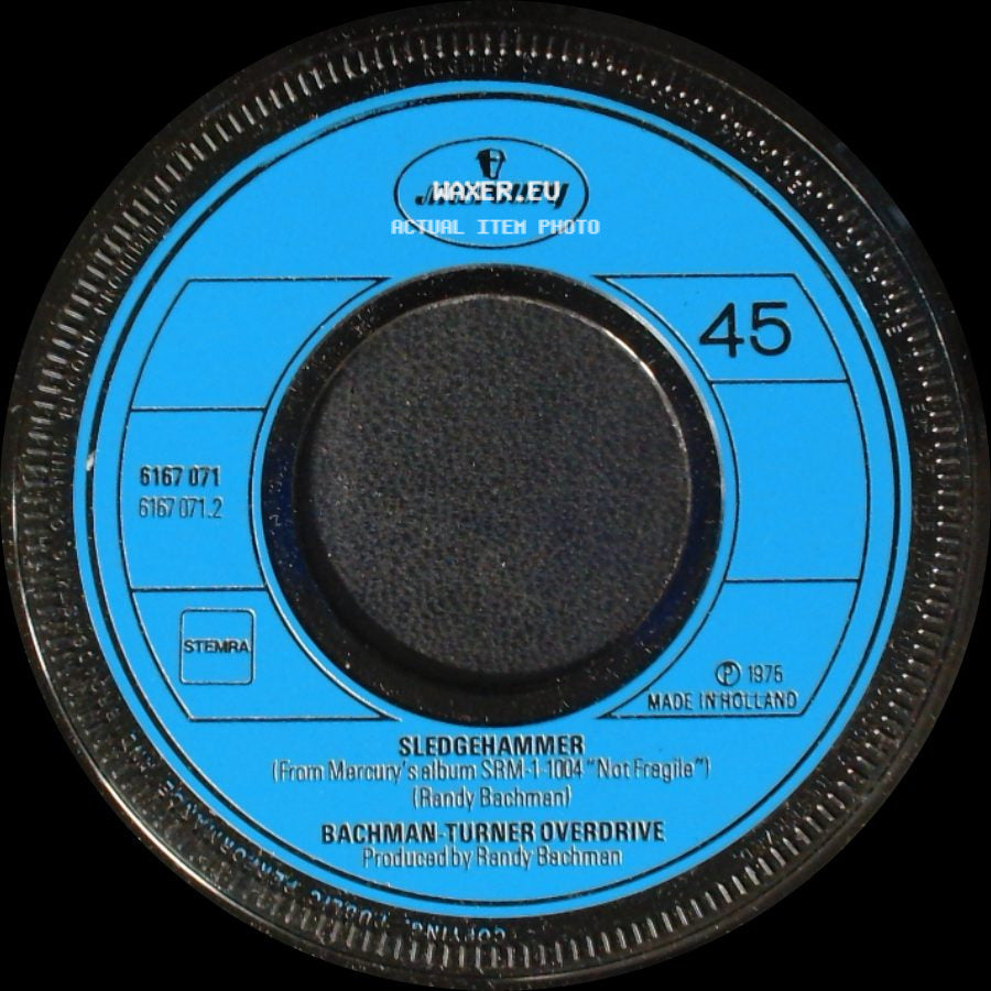 Bachman Turner Overdrive - Sledgehammer / Roll On Down The Highway side A