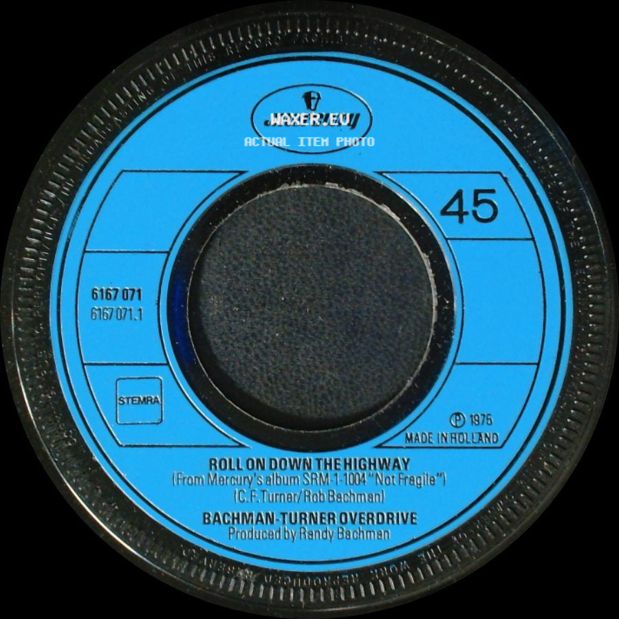 Bachman Turner Overdrive - Sledgehammer / Roll On Down The Highway side B