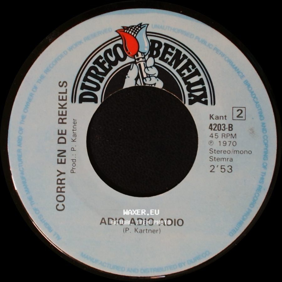 Corry En De Rekels - Huilen Is Voor Jou Te Laat / Adio Adio Adio side B
