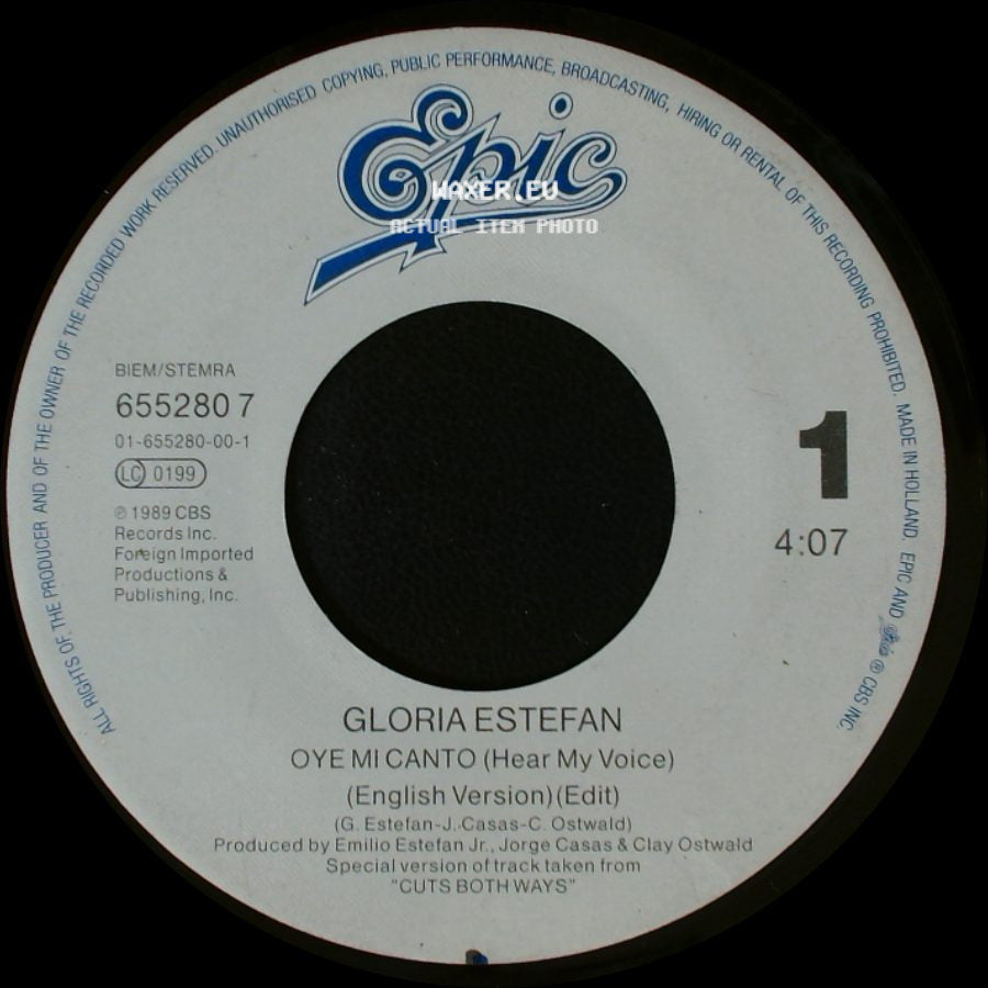Gloria Estefan - Oye Mi Canto (Hear My Voice) (English Version) (Edit) / Oye Mi Canto (Spanish Version) side A